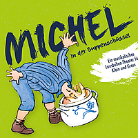 michel in der suppenschuessel coop kindermusicals bybalzer